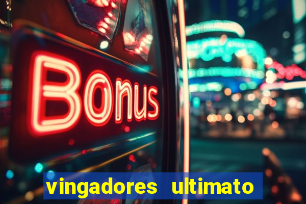 vingadores ultimato filme completo dublado online gratis